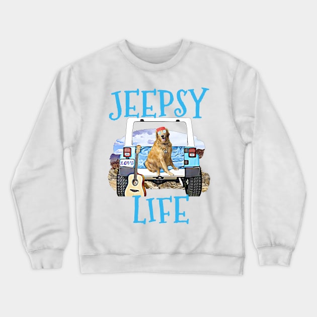 Jeepsy Life Golden Retriever Crewneck Sweatshirt by Witty Things Designs